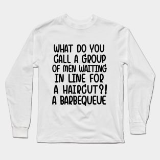 What do you call...? Long Sleeve T-Shirt